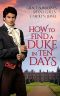 [The Will to Love; Shana Galen 01] • How to Find a Duke in Ten Days